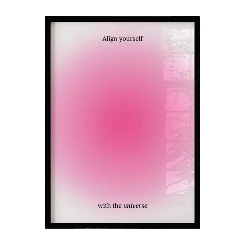 Align Yourself With The Universe