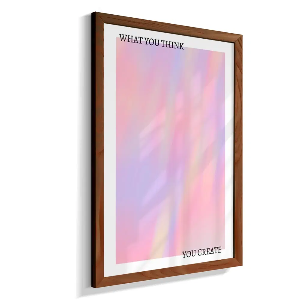 What You Think You Create