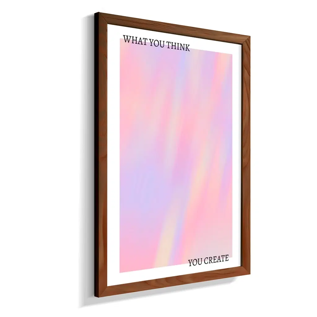 What You Think You Create